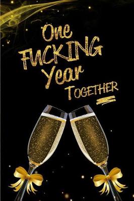 Book cover for One Fucking Year Together