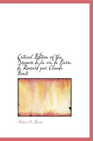 Cover of Critical Edition of the Discours de La Vie de Pierre de Ronsard Par Claude Binet