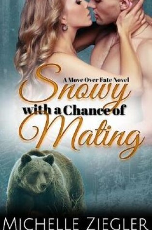 Cover of Snowy with a Chance of Mating
