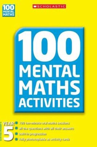 Cover of 100 Mental Maths Activities Year 5