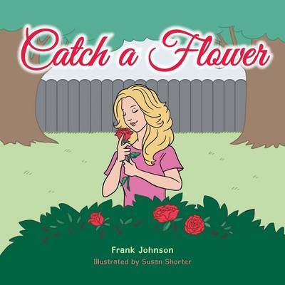 Book cover for Catch a Flower