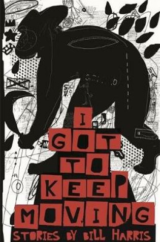 Cover of I Got to Keep Moving