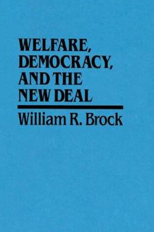 Cover of Welfare, Democracy and the New Deal