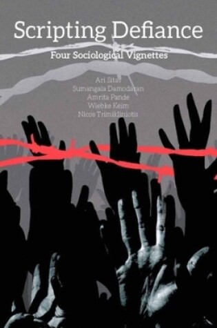 Cover of Scripting Defiance – Four Sociological Vignettes