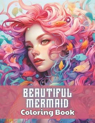 Book cover for Beautiful Mermaid Coloring Book