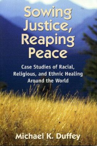 Cover of Sowing Justice, Reaping Peace