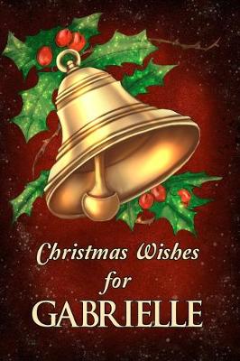 Cover of Christmas Wishes for Gabrielle