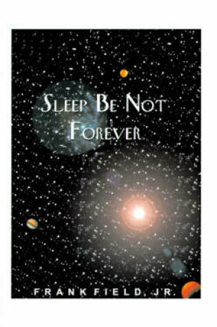 Cover of Sleep be Not Forever