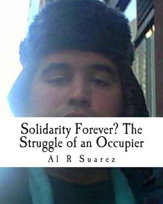 Book cover for Solidarity Forever? The Struggle of an Occupier