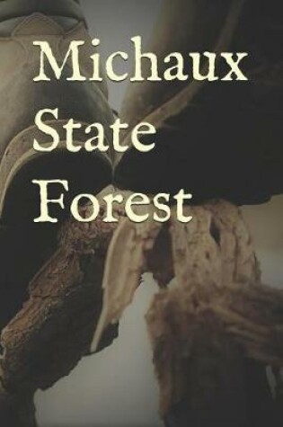 Cover of Michaux State Forest