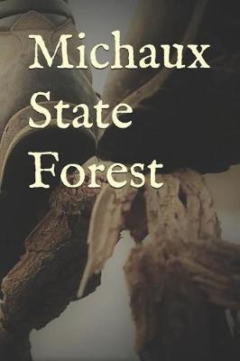 Book cover for Michaux State Forest