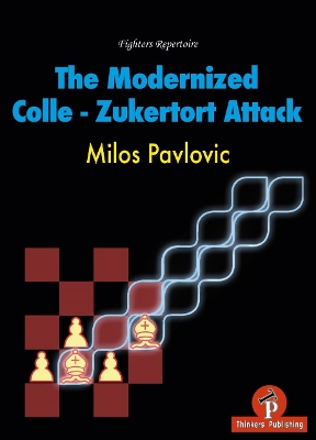 Book cover for The Modernized Colle-Zukertort Attack