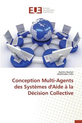 Book cover for Conception Multi-Agents Des Systemes d'Aide A La Decision Collective