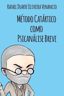 Book cover for Método Catártico como Psicanálise Breve