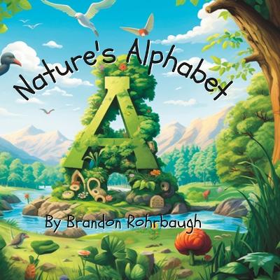 Book cover for Nature's Alphabet (An A to Z Adventure)