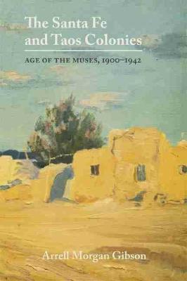 Book cover for The Santa Fe and Taos Colonies