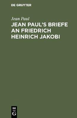 Book cover for Jean Paul's Briefe an Friedrich Heinrich Jakobi