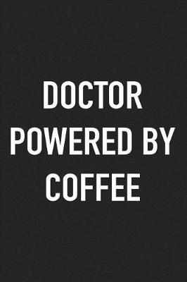 Book cover for Doctor Powered by Coffee