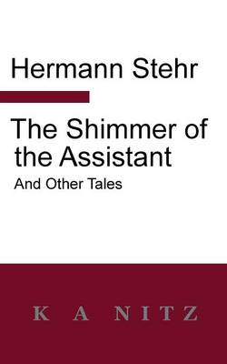 Book cover for The Shimmer of the Assistant and Other Tales