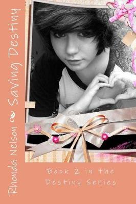 Book cover for Saving Destiny