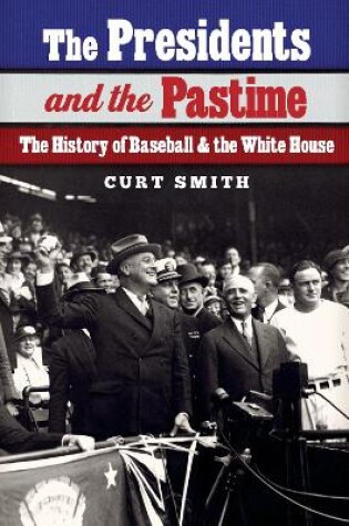 Cover of The Presidents and the Pastime