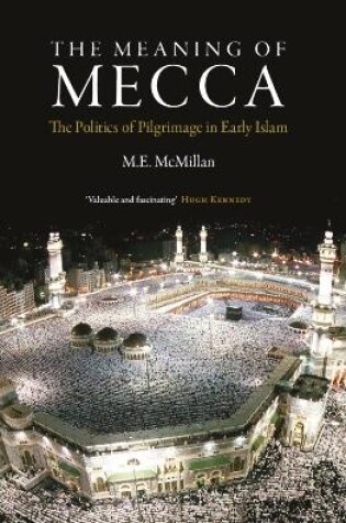 Cover of The Meaning of Mecca