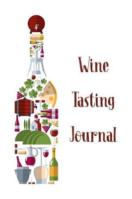 Book cover for Wine Tasting Journal