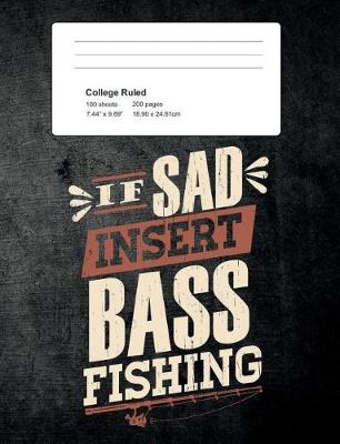 Book cover for If Sad Insert Bass Fishing