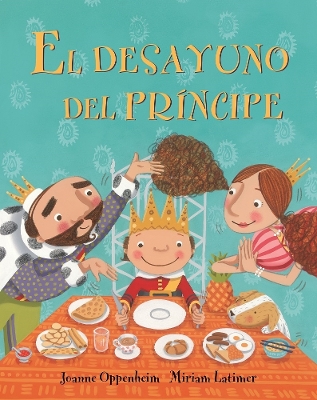 Book cover for El Desayuno Del Principe (Prince's Breakfast) Spanish Edition