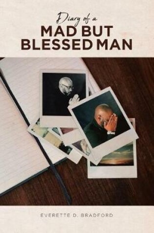 Cover of Diary of a Mad But Blessed Man