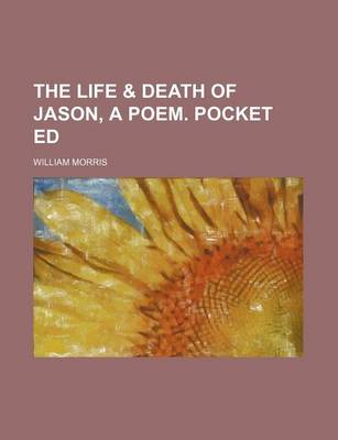 Book cover for The Life & Death of Jason, a Poem. Pocket Ed