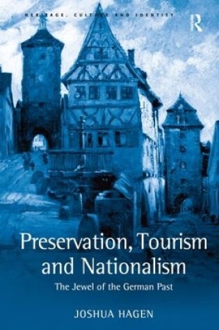 Cover of Preservation, Tourism and Nationalism
