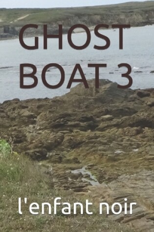 Cover of Ghost Boat 3