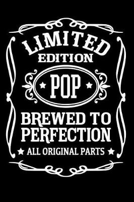 Book cover for Limited Edition Pop Brewed to Perfection All Original Parts