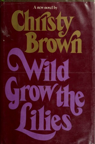 Cover of Wild Grow the Lilies