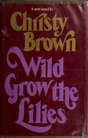 Book cover for Wild Grow the Lilies