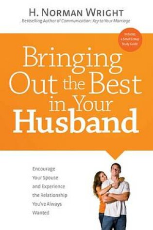 Cover of Bringing Out the Best in Your Husband