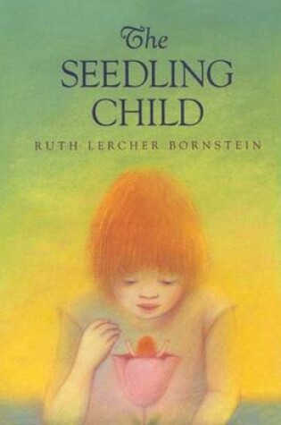 Cover of The Seedling Child