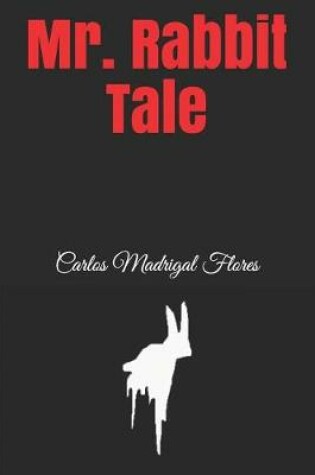 Cover of Mr. Rabbit Tale