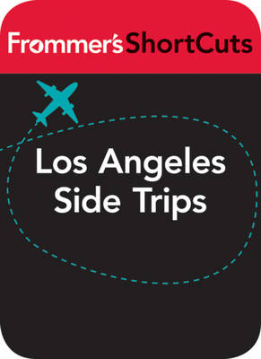 Book cover for Los Angeles Side Trips, California