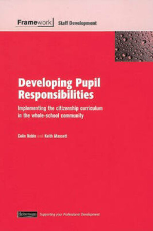 Cover of Framework: Developing Pupil Responsibilities Teacher Handbook