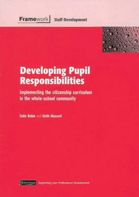 Book cover for Framework: Developing Pupil Responsibilities Teacher Handbook