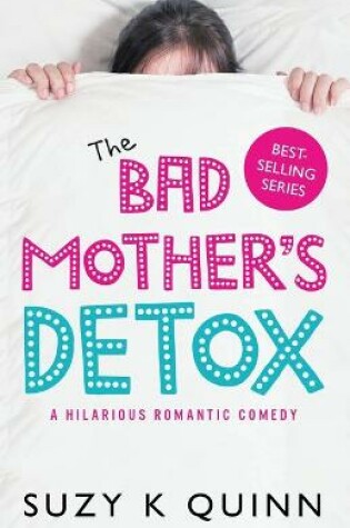 Cover of The Bad Mother's Detox