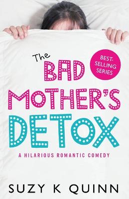 Cover of The Bad Mother's Detox