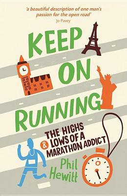 Book cover for Keep on Running: The Highs and Lows of a Marathon Addict