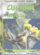 Cover of Classifying Insects