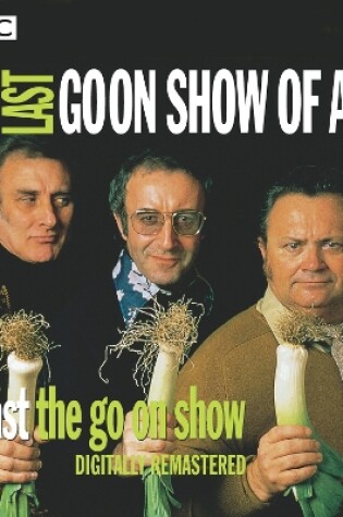 Cover of The Goon Show: The Last Goon Show Of All