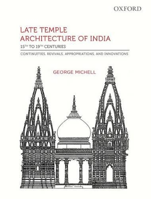 Book cover for Late Temple Architecture of  India, 15th to 19th Centuries