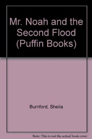 Cover of Mr. Noah and the Second Flood
