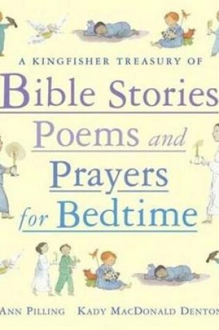 Cover of A Kingfisher Treasury of Bible Stories, Poems, and Prayers for Bedtime